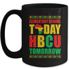 Future HBCU College Elementary School Today HBCU Tomorrow Mug | siriusteestore