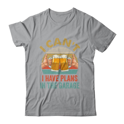 Garage Drinker I Can’t I Have Plans In The Garage Beer Shirt & Hoodie | siriusteestore