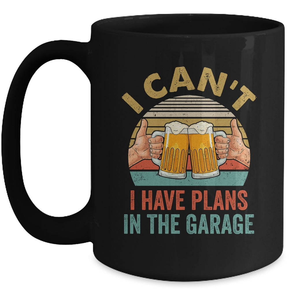 Garage Drinker I Can’t I Have Plans In The Garage Beer Mug | siriusteestore