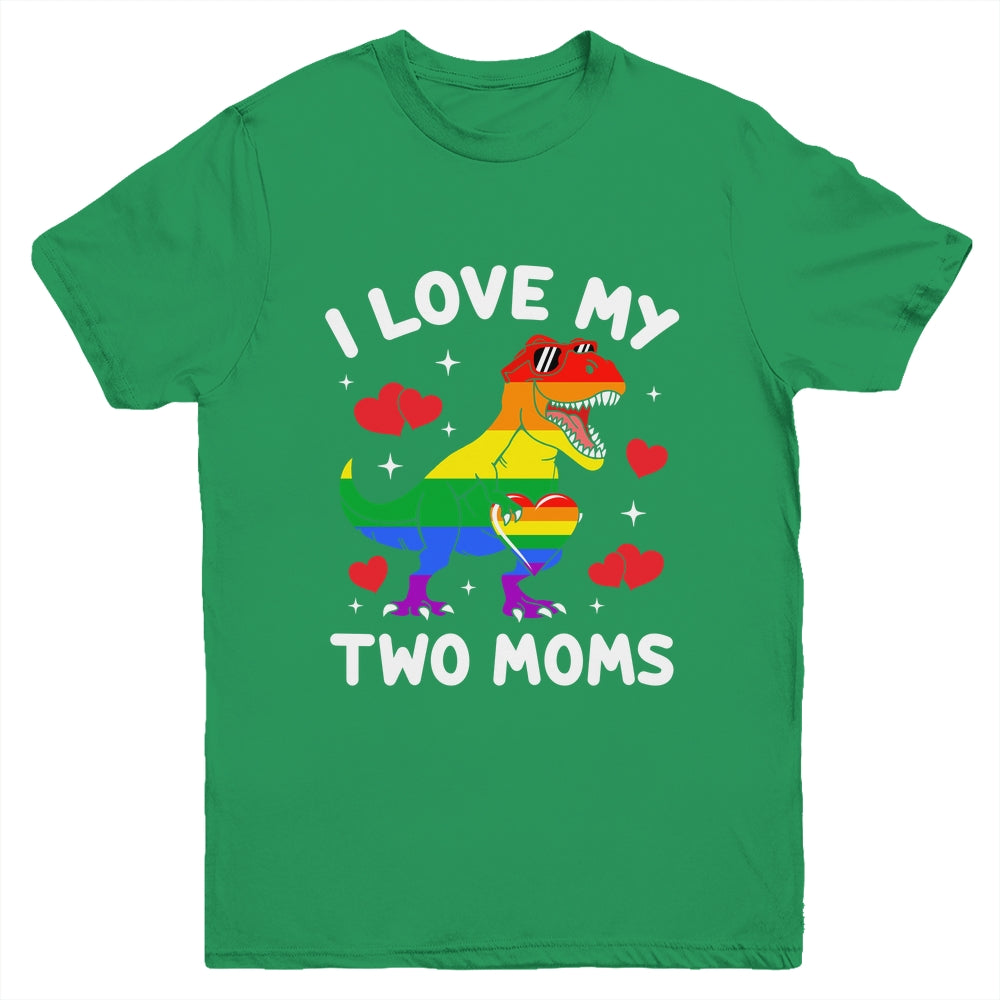 Gay Pride I Love My Two Moms Dino Lesbian LGBTQ Ally Rainbow Youth Shirt | siriusteestore