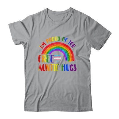 Gay Pride I'm Proud Of You Free Auntie Hugs Rainbow LGBT Shirt & Tank Top | siriusteestore