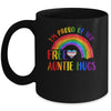 Gay Pride I'm Proud Of You Free Auntie Hugs Rainbow LGBT Mug | siriusteestore