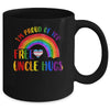 Gay Pride I'm Proud Of You Free Uncle Hugs Rainbow LGBT Mug | siriusteestore