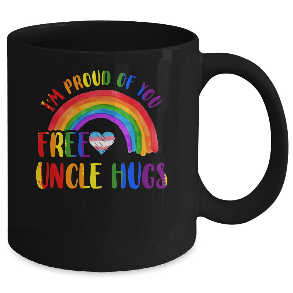 Gay Pride I'm Proud Of You Free Uncle Hugs Rainbow LGBT Mug | siriusteestore