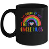 Gay Pride I'm Proud Of You Free Uncle Hugs Rainbow LGBT Mug | siriusteestore