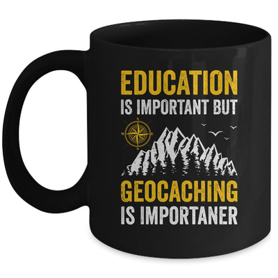 Geocache Design Boys Men Women Geocaching Is Importaner Mug | siriusteestore