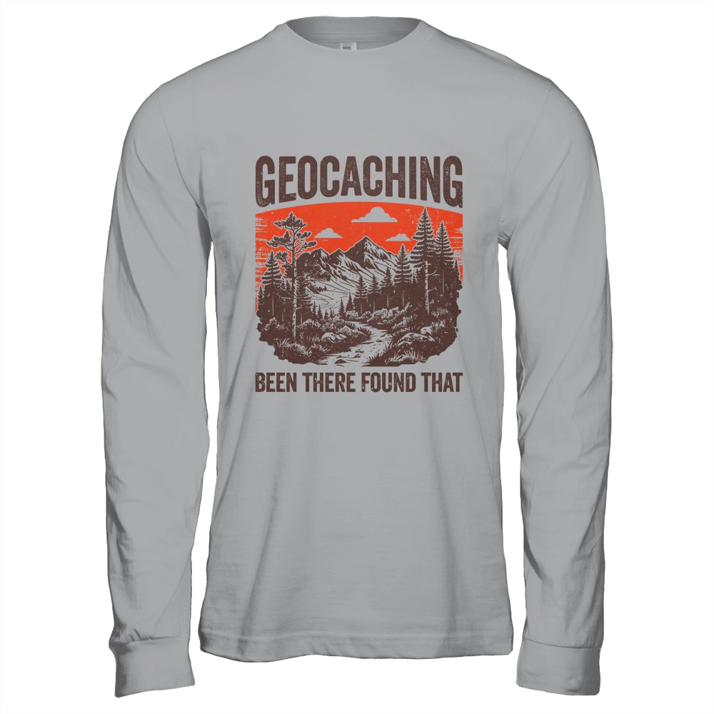 Geocacher Been There Found That Funny Geocaching Men Boys Shirt & Hoodie | siriusteestore