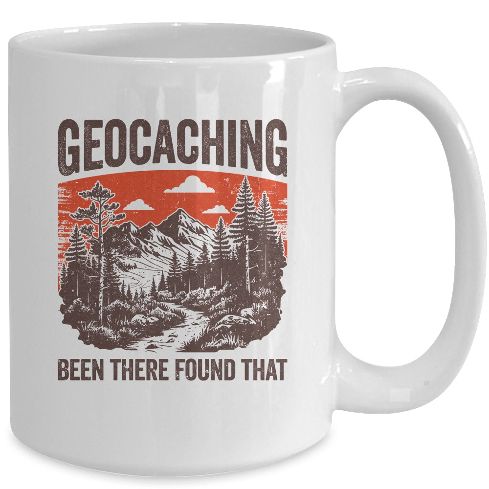 Geocacher Been There Found That Funny Geocaching Men Boys Mug | siriusteestore