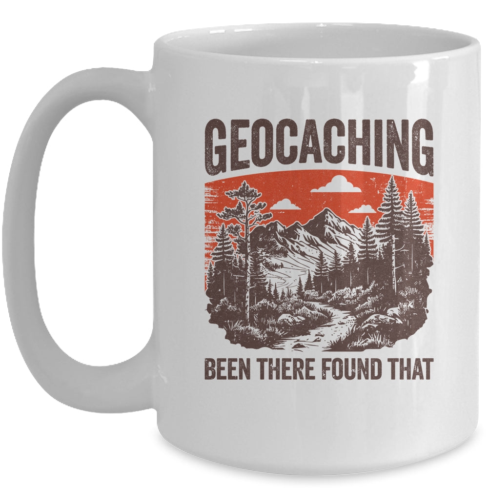 Geocacher Been There Found That Funny Geocaching Men Boys Mug | siriusteestore