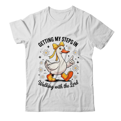 Getting My Steps In Walking With The Lord Christian Goose Shirt & Hoodie | siriusteestore