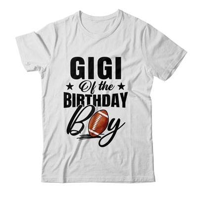 Gigi Of The Birthday Boy Football 1st Birthday Party Shirt & Hoodie | siriusteestore