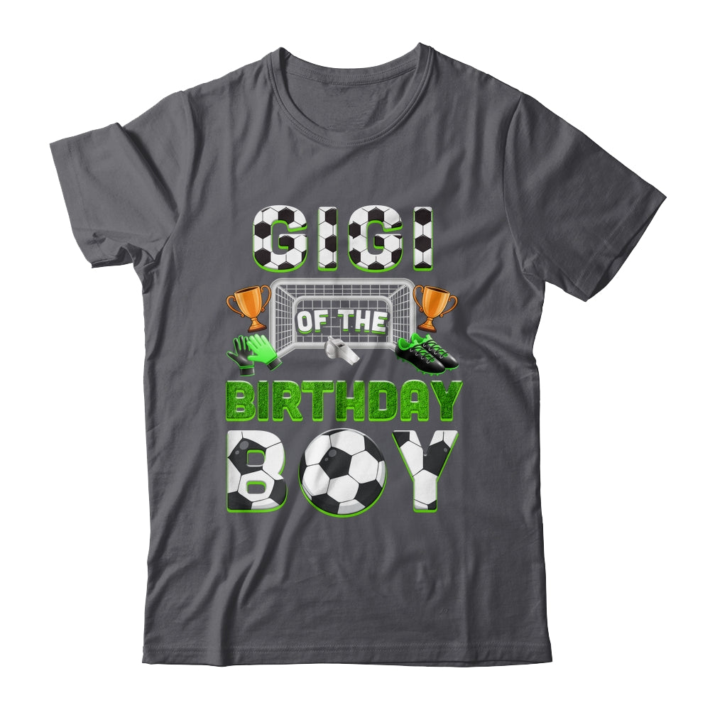 Gigi Of The Birthday Boy Soccer Family Matching Party Shirt & Hoodie | siriusteestore