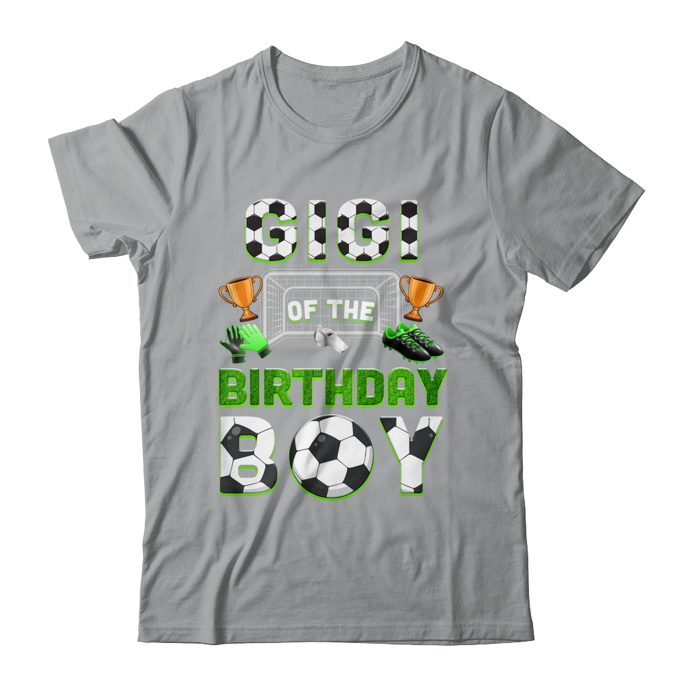 Gigi Of The Birthday Boy Soccer Family Matching Party Shirt & Hoodie | siriusteestore