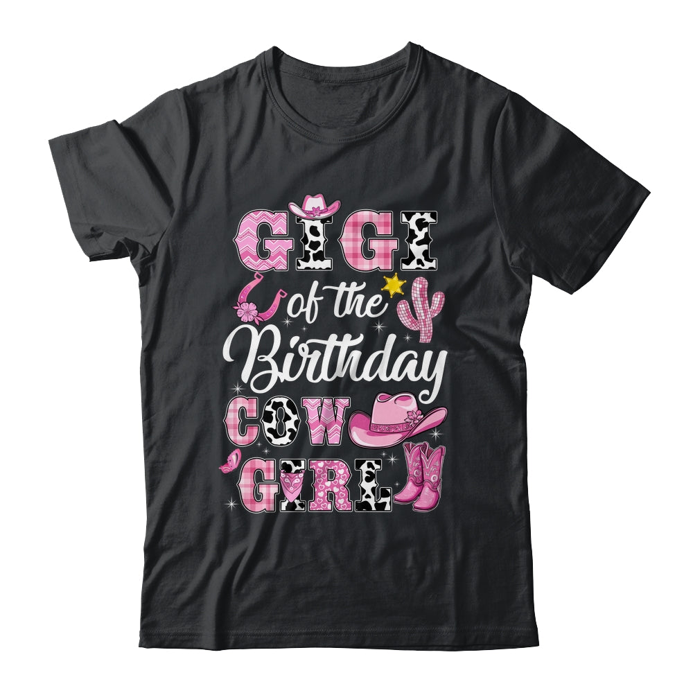 Gigi Of The Birthday Cow Girl Western Cowgirl 1st Birthday Shirt & Hoodie | siriusteestore