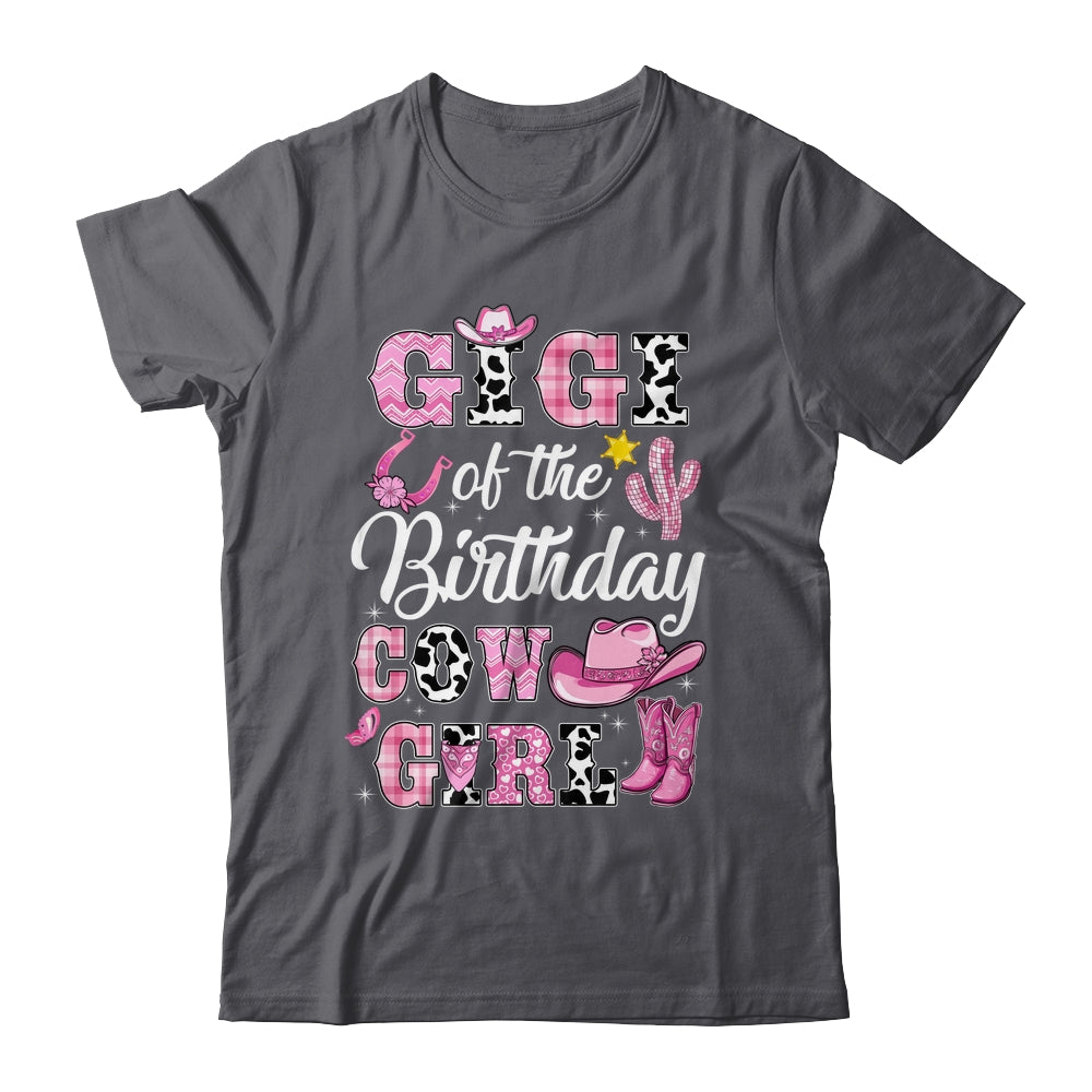 Gigi Of The Birthday Cow Girl Western Cowgirl 1st Birthday Shirt & Hoodie | siriusteestore
