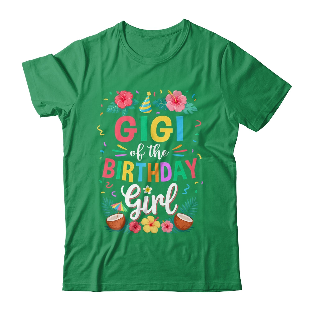 Gigi Of The Birthday Girl Aloha Hawaii Party 1st Birthday Shirt & Hoodie | siriusteestore