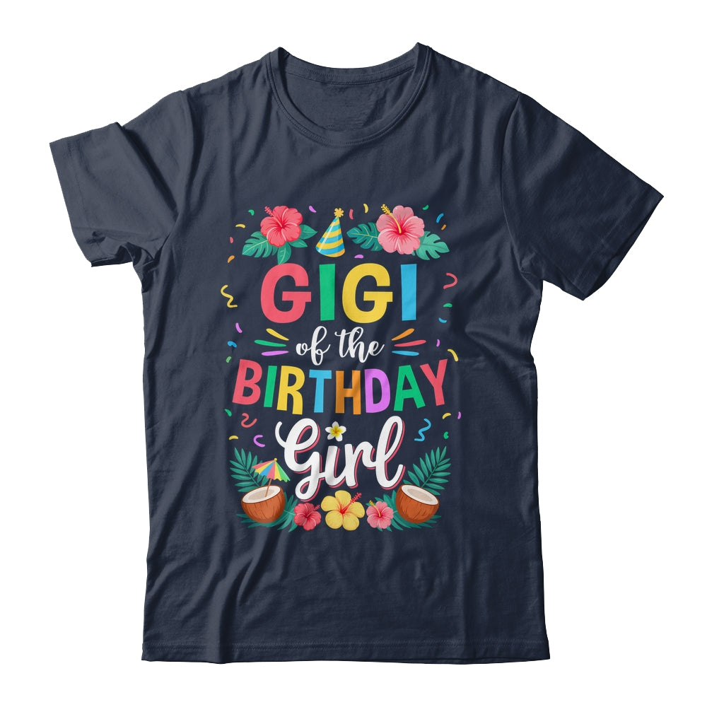 Gigi Of The Birthday Girl Aloha Hawaii Party 1st Birthday Shirt & Hoodie | siriusteestore