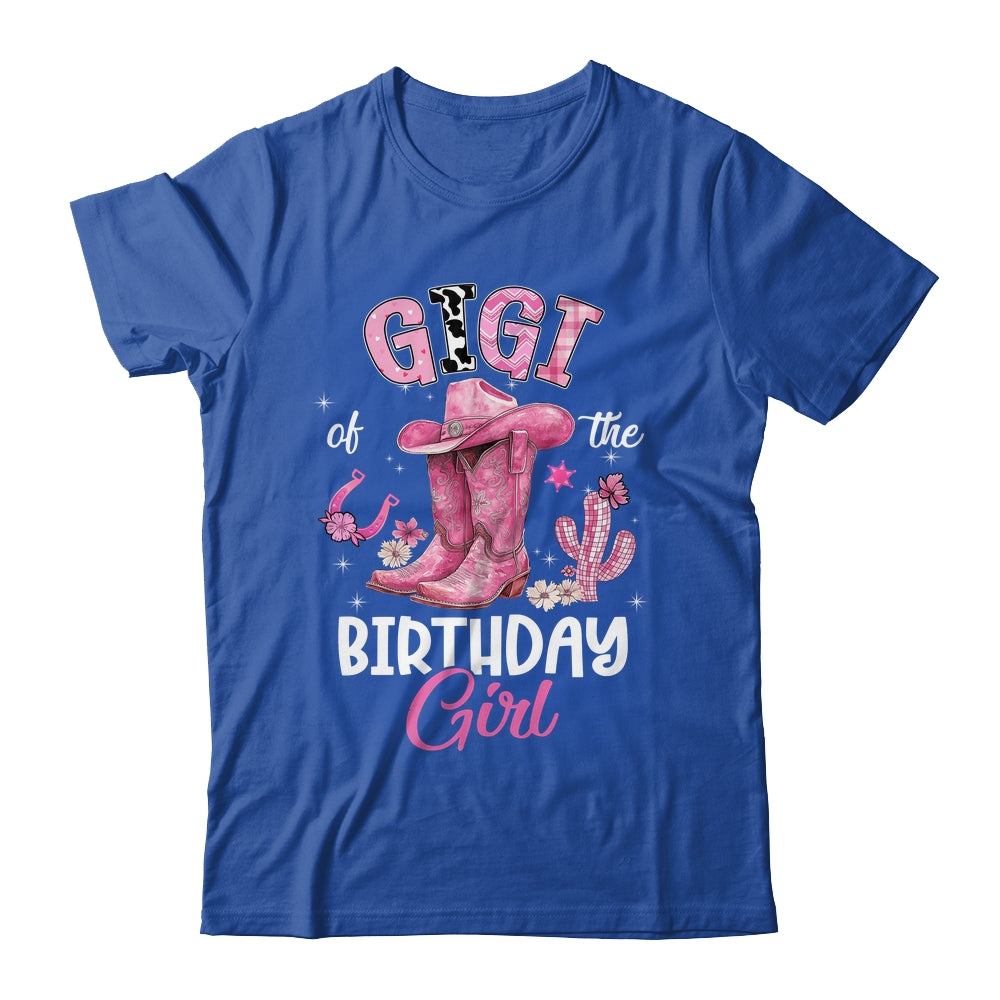 Gigi Of The Birthday Girl Pink Cowgirl Western Cow Girl Shirt & Hoodie | siriusteestore