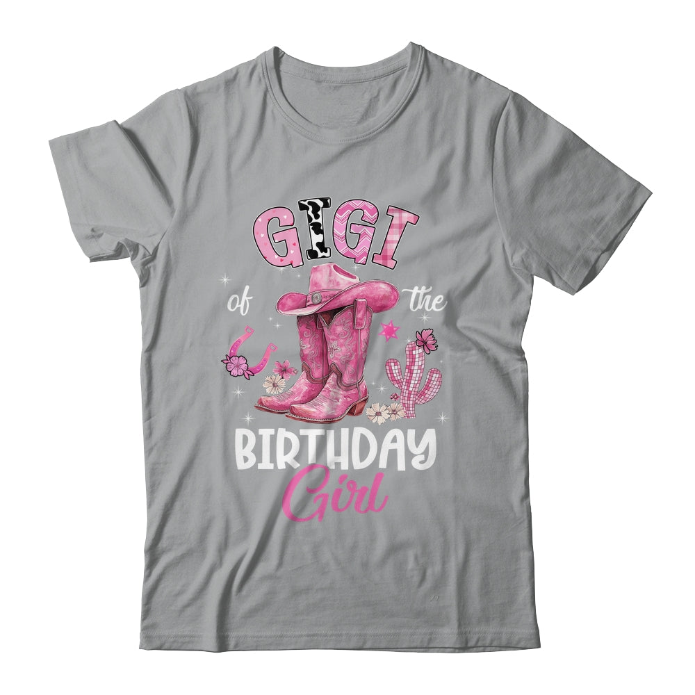 Gigi Of The Birthday Girl Pink Cowgirl Western Cow Girl Shirt & Hoodie | siriusteestore