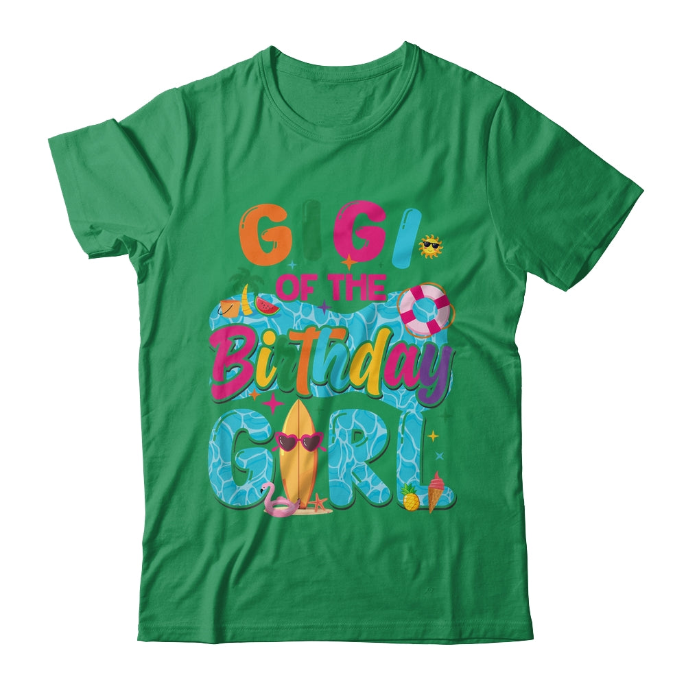 Gigi Of The Birthday Girl Pool Party Beach Family Matching Shirt & Hoodie | siriusteestore