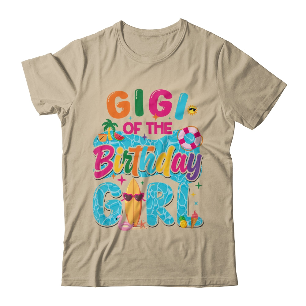 Gigi Of The Birthday Girl Pool Party Beach Family Matching Shirt & Hoodie | siriusteestore