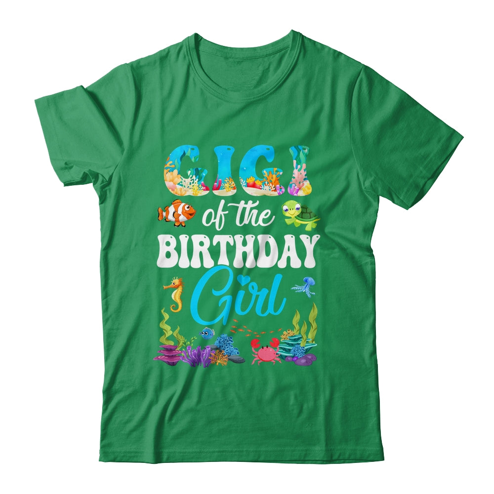 Gigi Of The Birthday Girl Sea Fish Ocean Aquarium Party Shirt & Hoodie | siriusteestore
