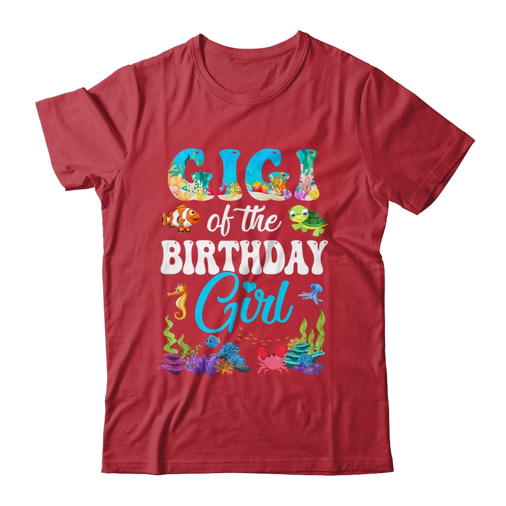 Gigi Of The Birthday Girl Sea Fish Ocean Aquarium Party Shirt & Hoodie | siriusteestore