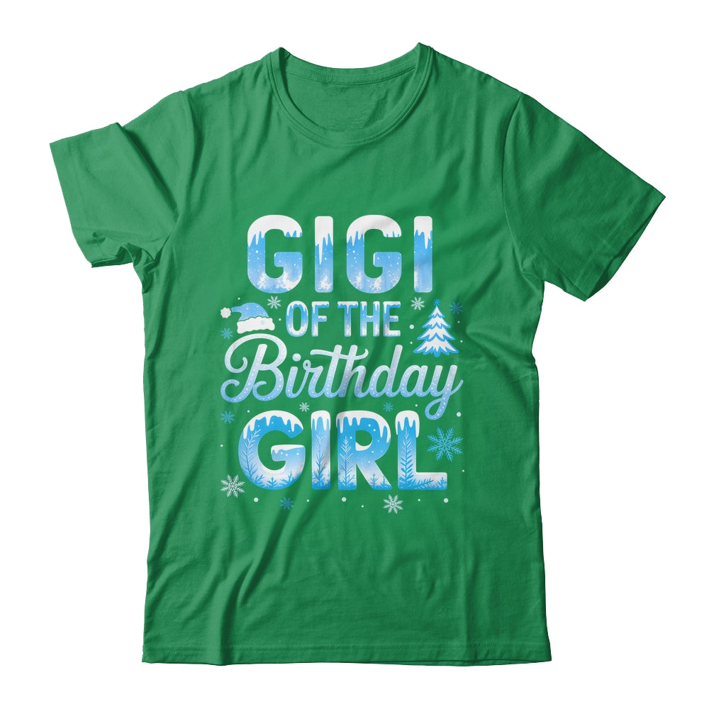 Gigi Of The Birthday Girl Snowflakes Winter Family Matching Shirt & Hoodie | siriusteestore