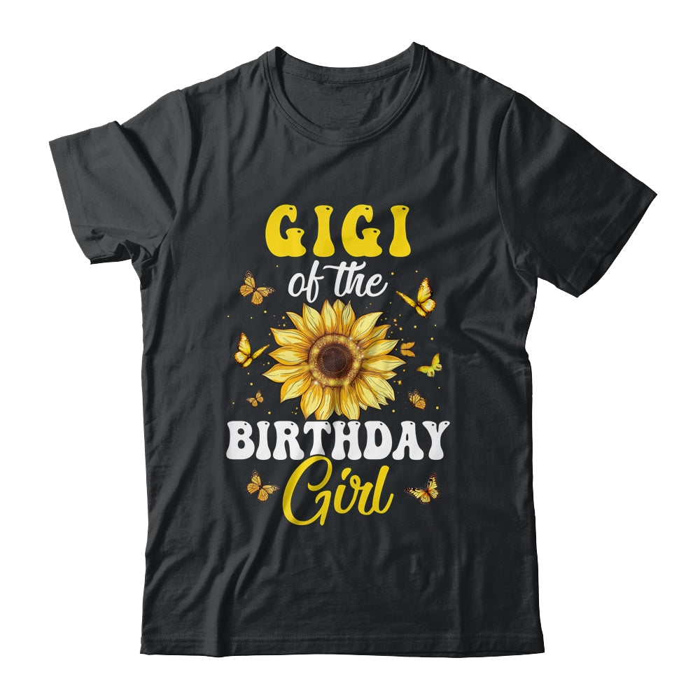 Gigi Of The Birthday Girl Sunflower Party Family Matching Shirt & Hoodie | siriusteestore