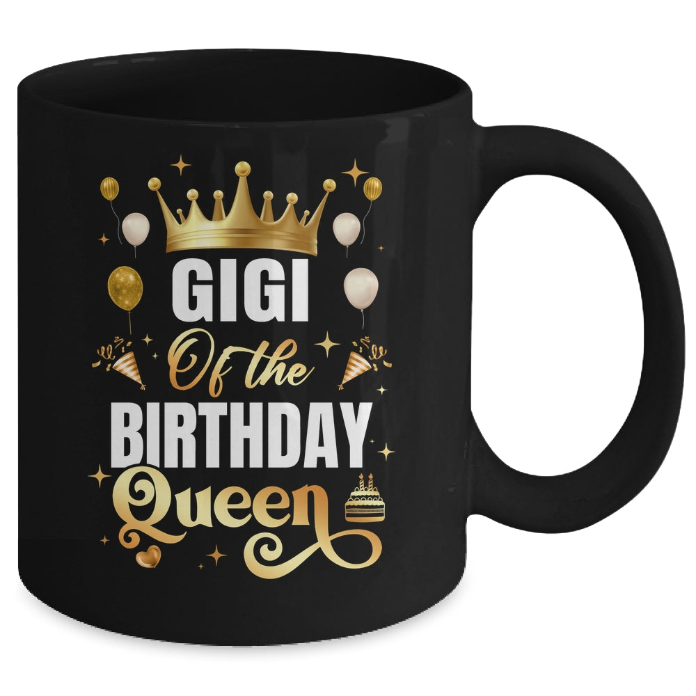 Gigi Of The Birthday Queen Funny Matching Birthday Party Mug | siriusteestore