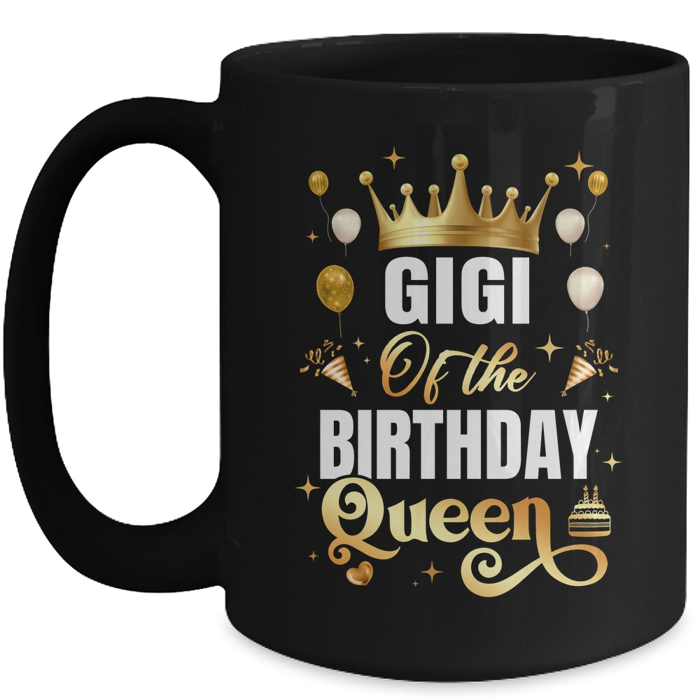 Gigi Of The Birthday Queen Funny Matching Birthday Party Mug | siriusteestore