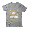 Gigi Of The Birthday Queen Women Girls Bday Party For Her Shirt & Hoodie | siriusteestore