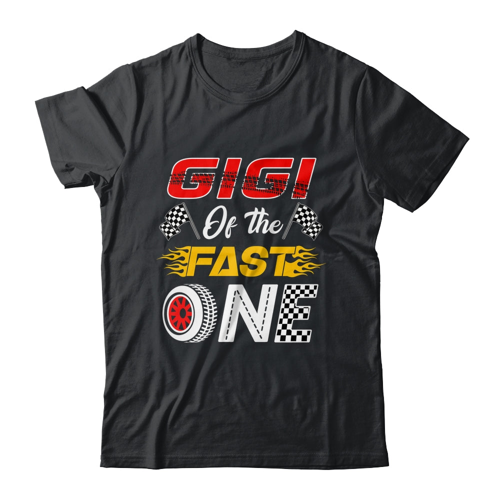 Gigi Of The Fast One 1st Birthday Race Car Family Shirt & Hoodie | siriusteestore