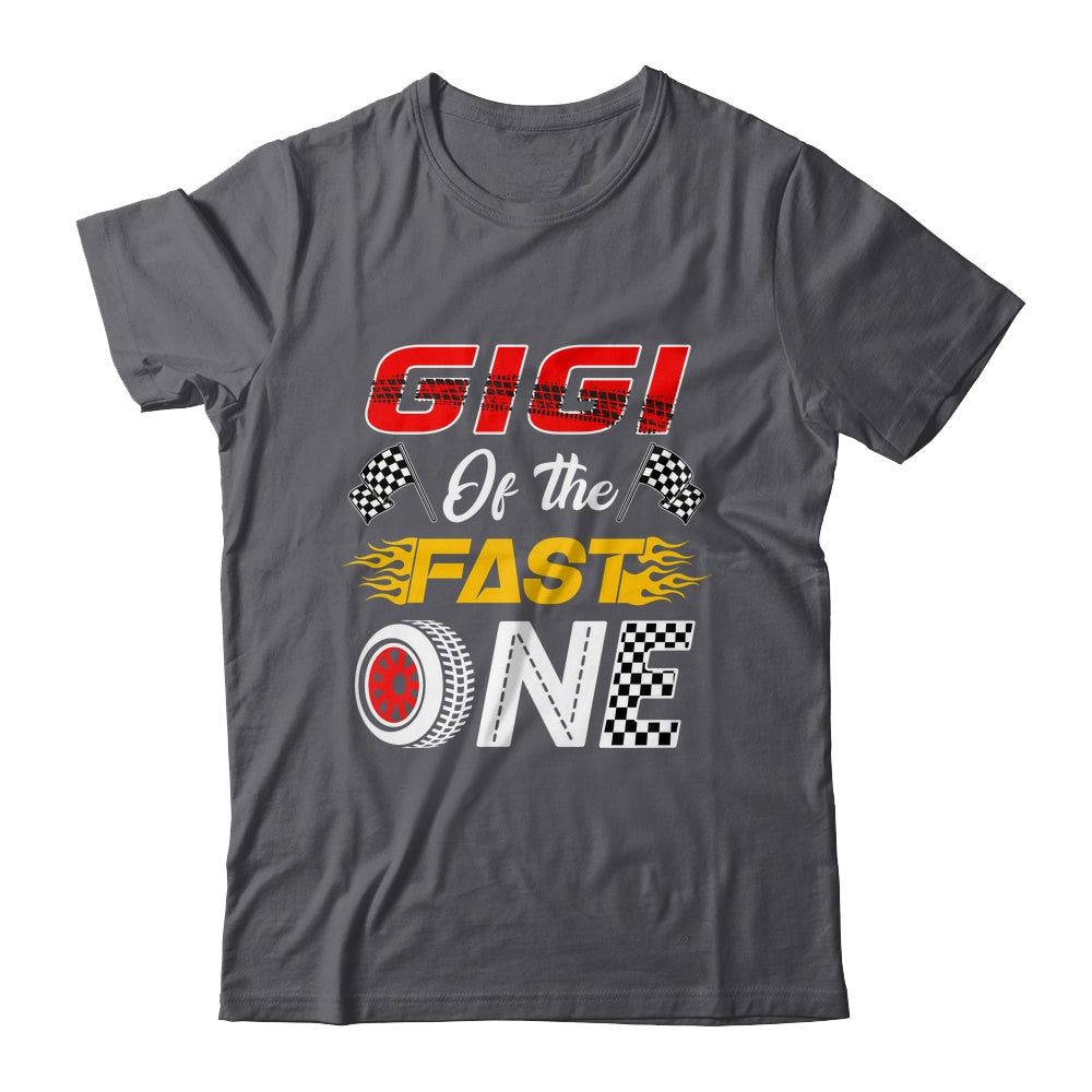 Gigi Of The Fast One 1st Birthday Race Car Family Shirt & Hoodie | siriusteestore