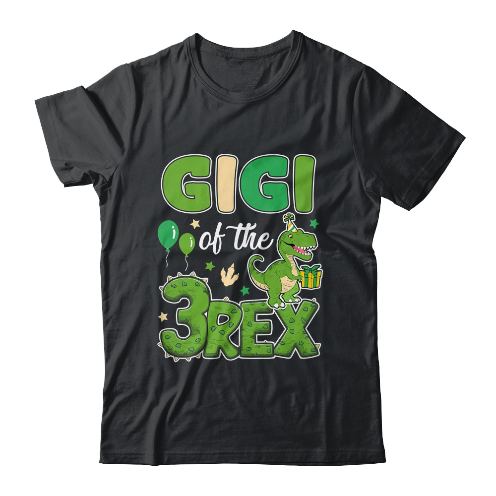 Gigi Of The Three Rex Birthday Dinosaur Family Matching Shirt & Hoodie | siriusteestore