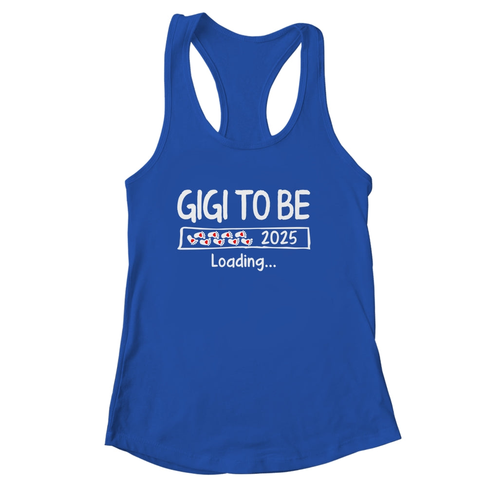 Gigi To Be 2025 Loading Promoted To Gigi Est 2025 Shirt & Tank Top | siriusteestore