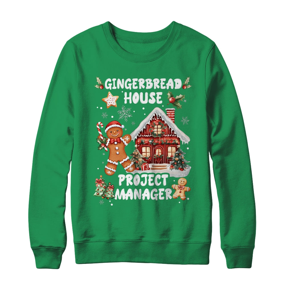 Gingerbread House Project Manager Cookie Baking Christmas Shirt & Sweatshirt | siriusteestore