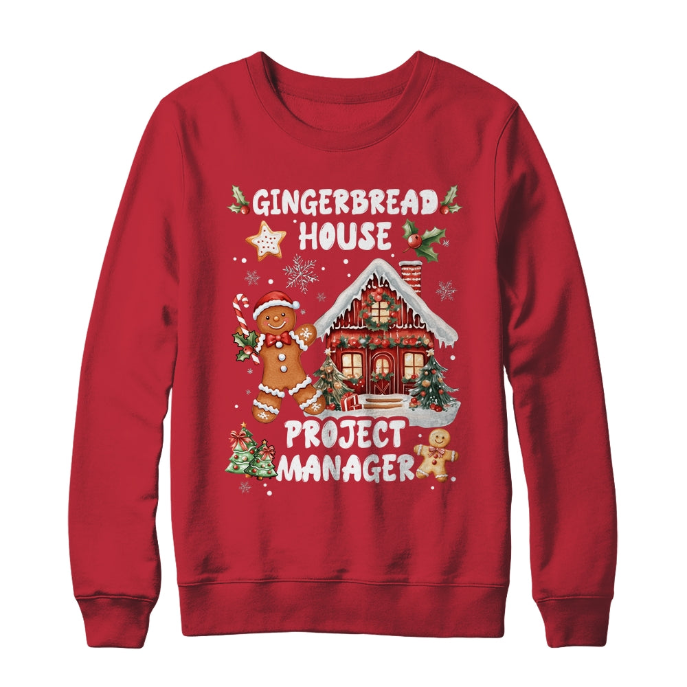 Gingerbread House Project Manager Cookie Baking Christmas Shirt & Sweatshirt | siriusteestore
