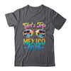 Girl's Trip Mexico 2025 Summer Vacation Sunglasses Shirt & Tank Top | siriusteestore