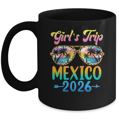 Girl's Trip Mexico 2026 Summer Vacation Sunglasses Mug | siriusteestore