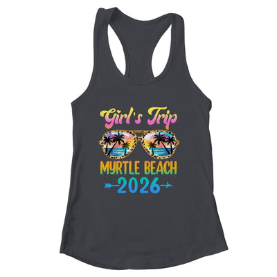 Girl's Trip Myrtle Beach 2026 Summer Vacation Sunglasses Shirt & Tank Top | siriusteestore