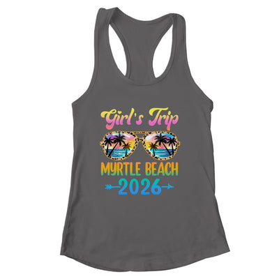 Girl's Trip Myrtle Beach 2026 Summer Vacation Sunglasses Shirt & Tank Top | siriusteestore