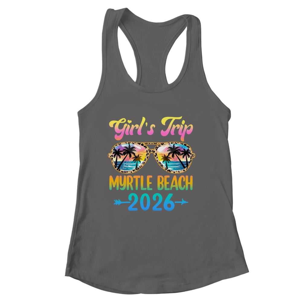 Girl's Trip Myrtle Beach 2026 Summer Vacation Sunglasses Shirt & Tank Top | siriusteestore
