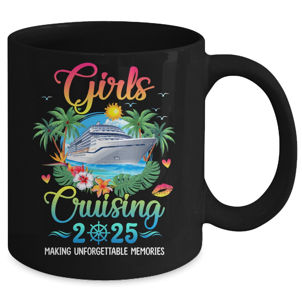 Girls Cruising 2025 Making Memories Sisters Cruise Trip Mug | siriusteestore