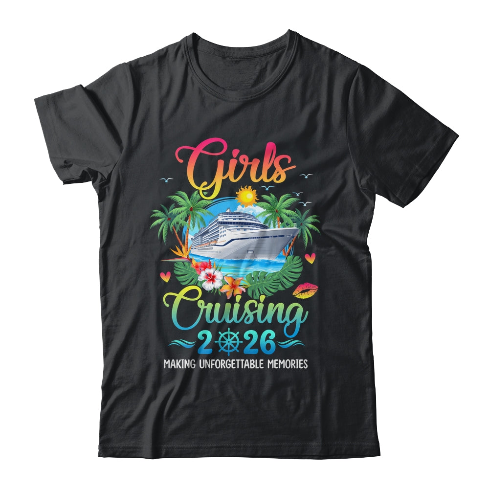 Girls Cruising 2026 Making Memories Sisters Cruise Trip Shirt & Tank Top | siriusteestore