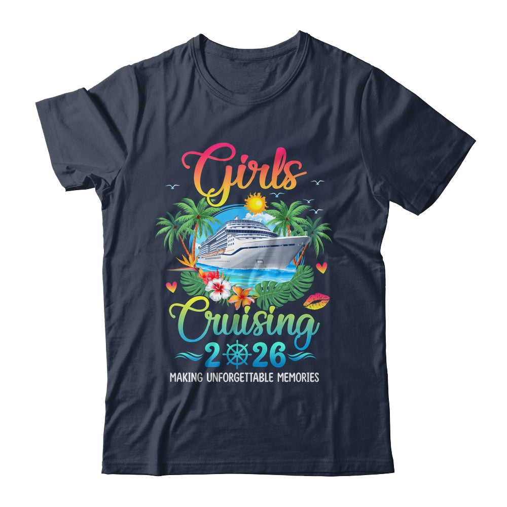 Girls Cruising 2026 Making Memories Sisters Cruise Trip Shirt & Tank Top | siriusteestore