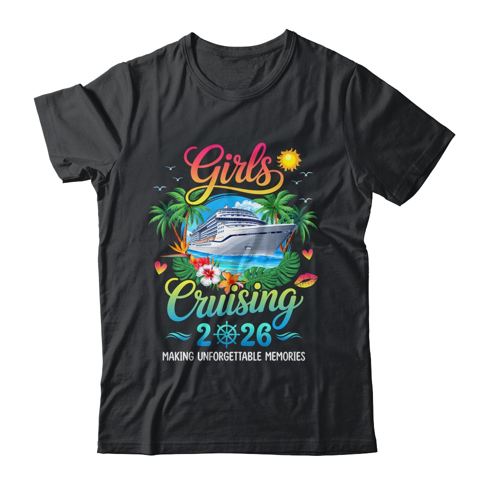Girls Cruising 2026 Sisters Cruise Trip Making Memories Shirt & Tank Top | siriusteestore