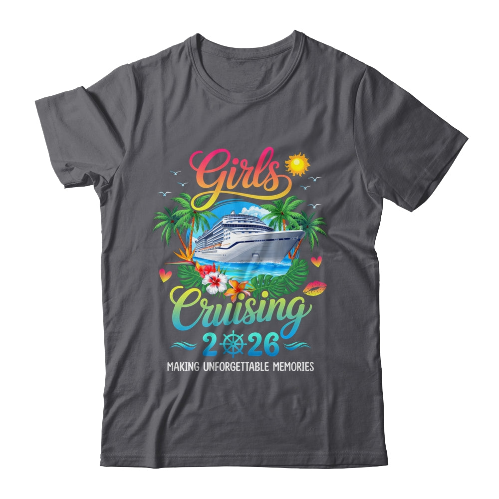Girls Cruising 2026 Sisters Cruise Trip Making Memories Shirt & Tank Top | siriusteestore
