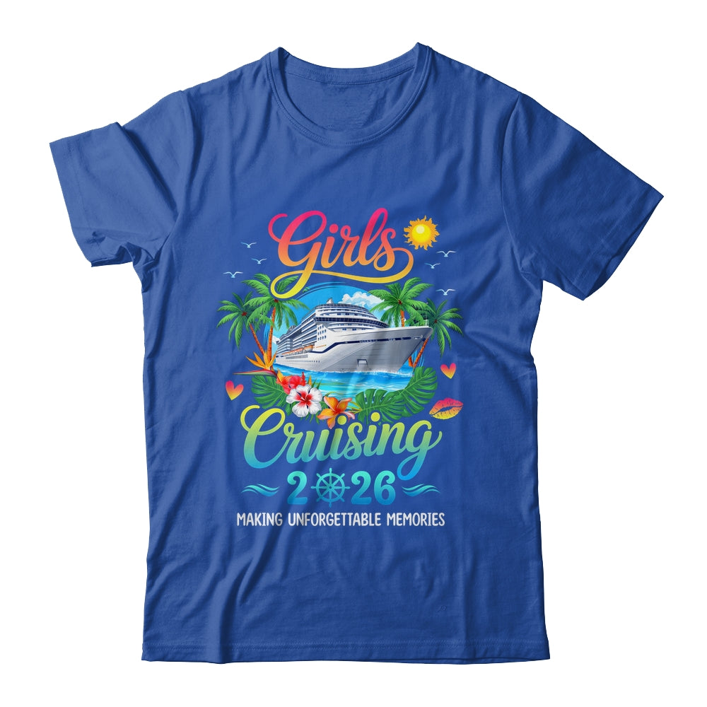 Girls Cruising 2026 Sisters Cruise Trip Making Memories Shirt & Tank Top | siriusteestore