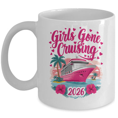 Girls Gone Cruising 2026 Women Cruise Vacation Bestie Women Mug | siriusteestore